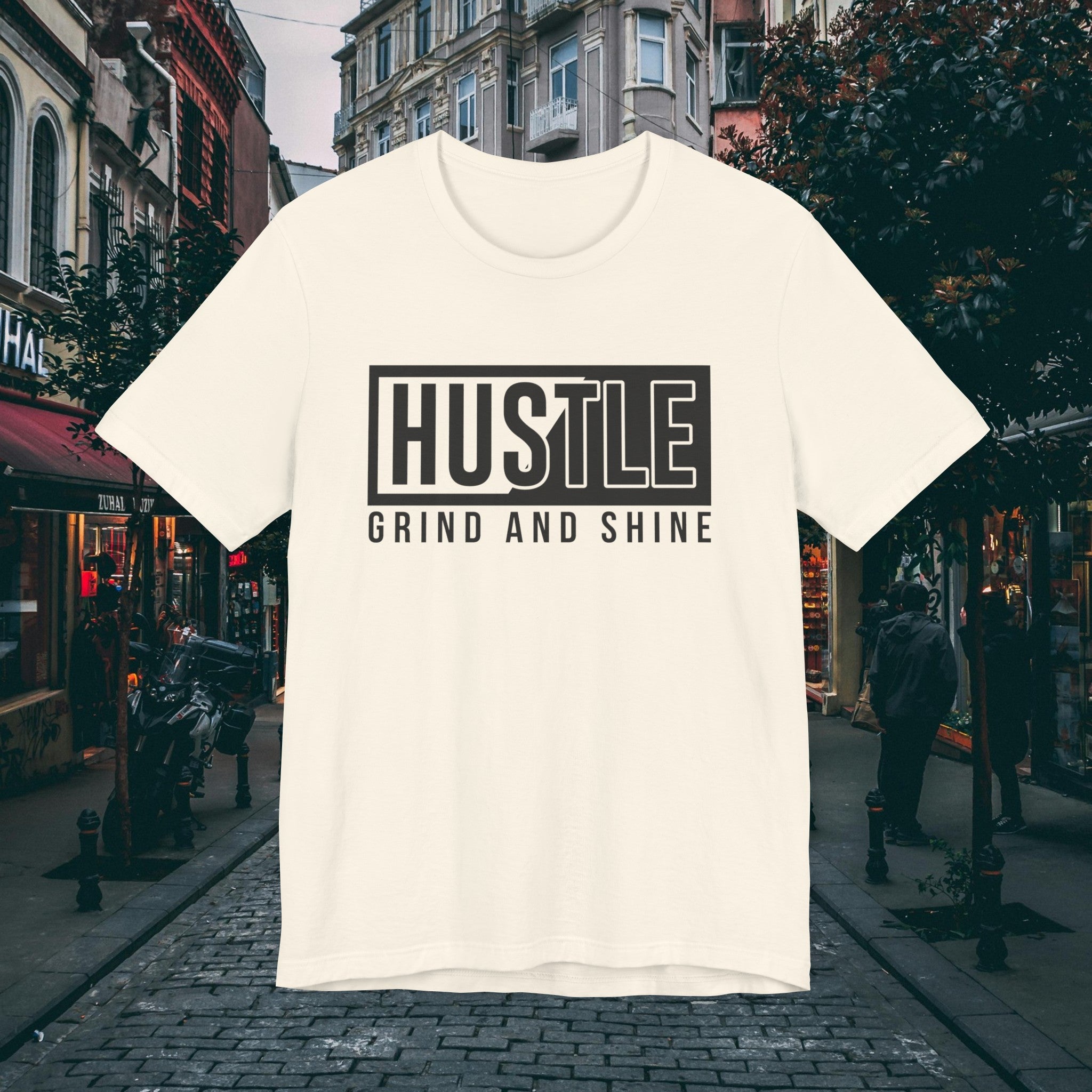 Hustle T-Shirt | Grind and Shine Motivational Tee