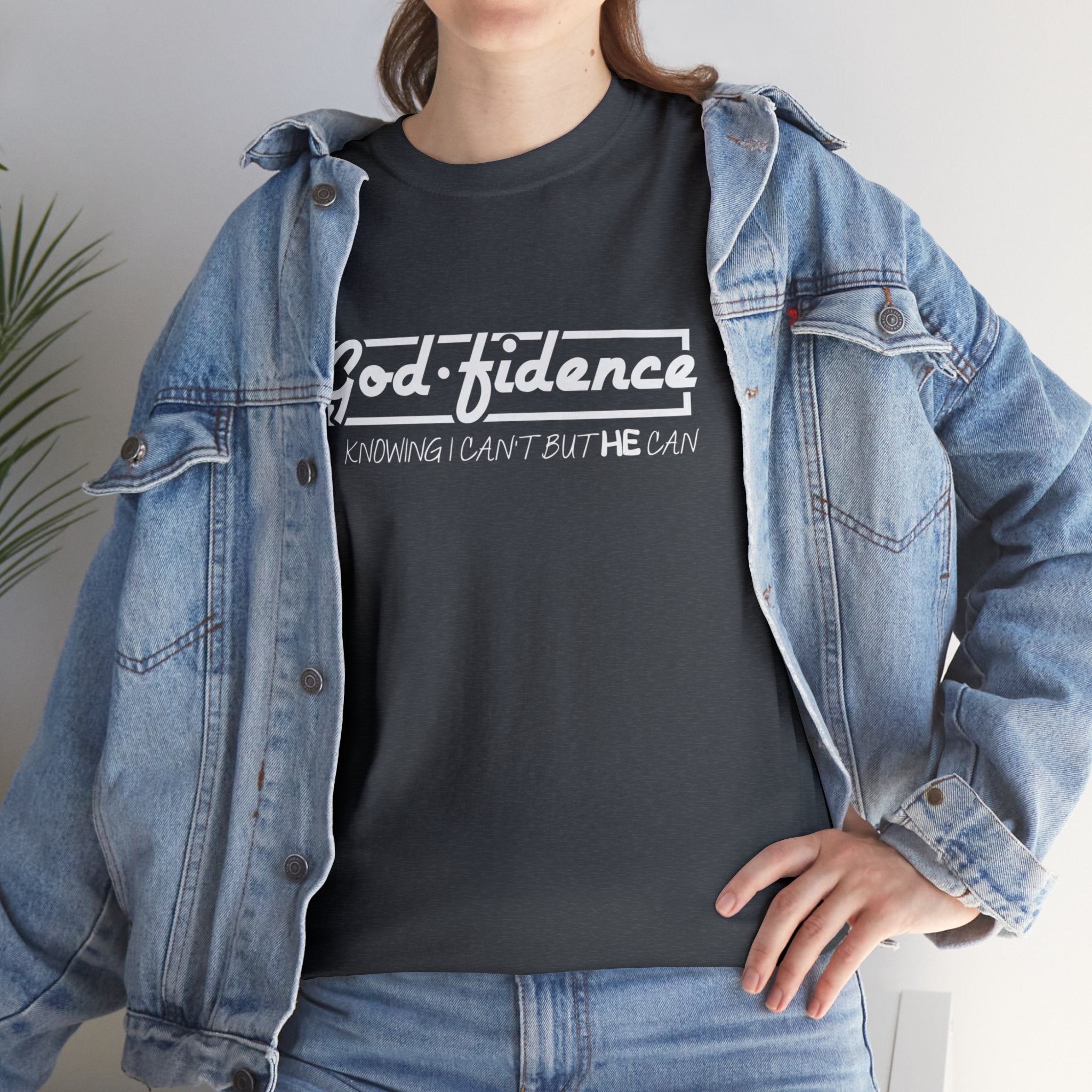 God-fidence (Knowing I can't but He can)Tee | Christian Outfit