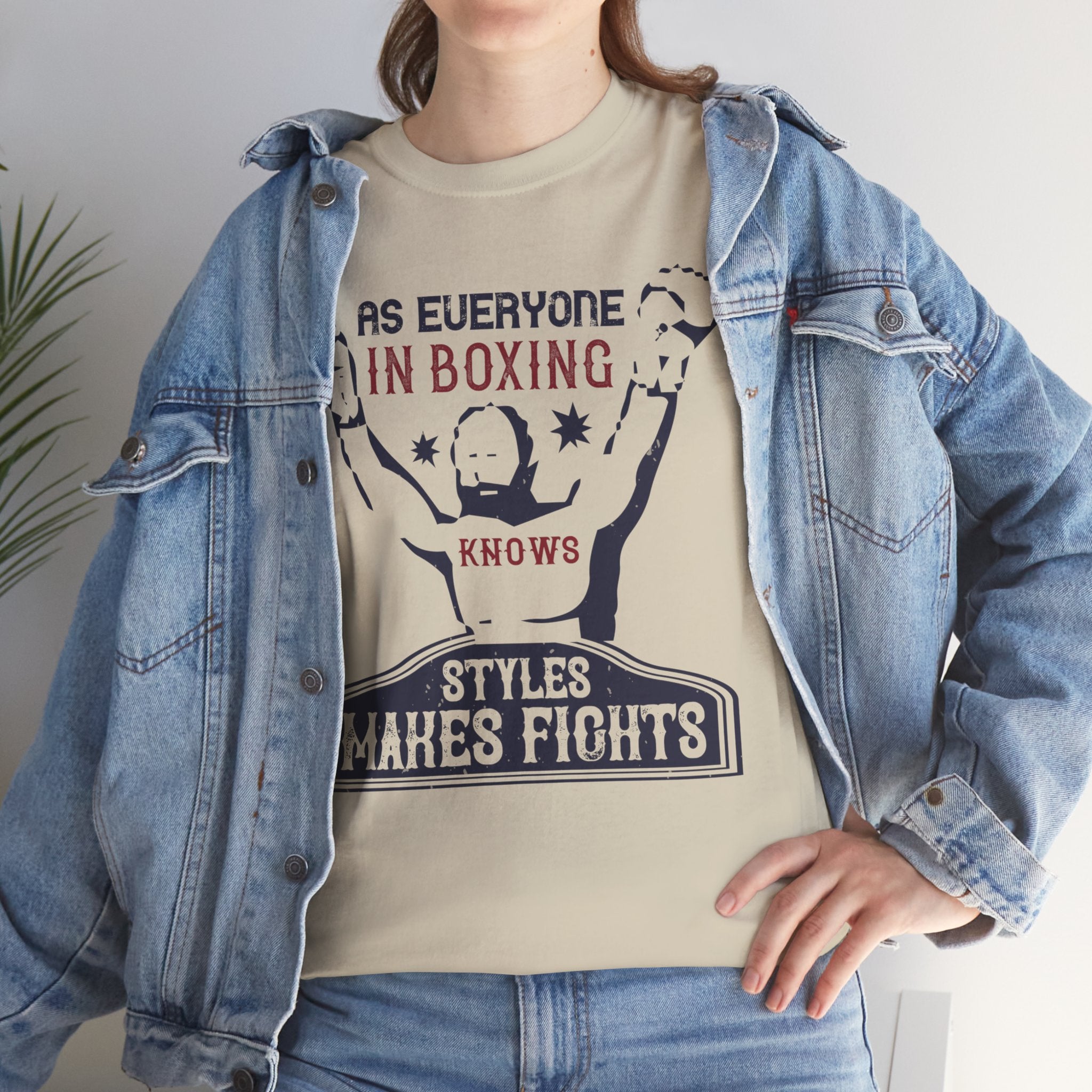 "As Everyone in Boxing Knows, Styles Makes Fights" Boxing Shirt