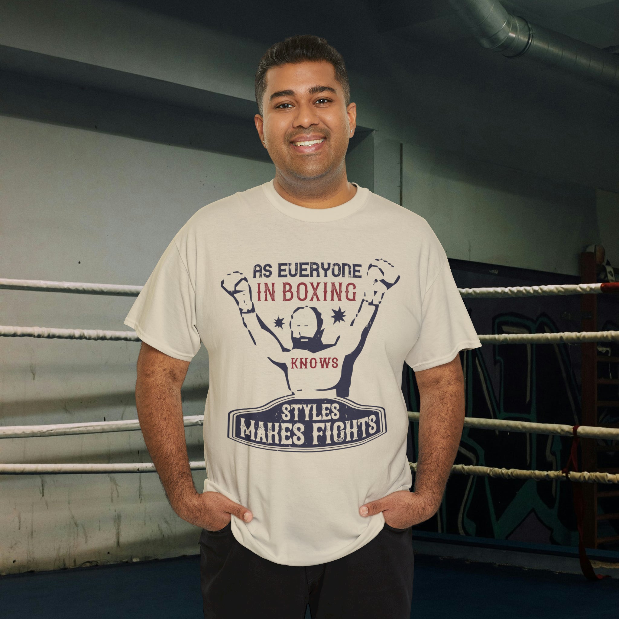 "As Everyone in Boxing Knows, Styles Makes Fights" Boxing Shirt