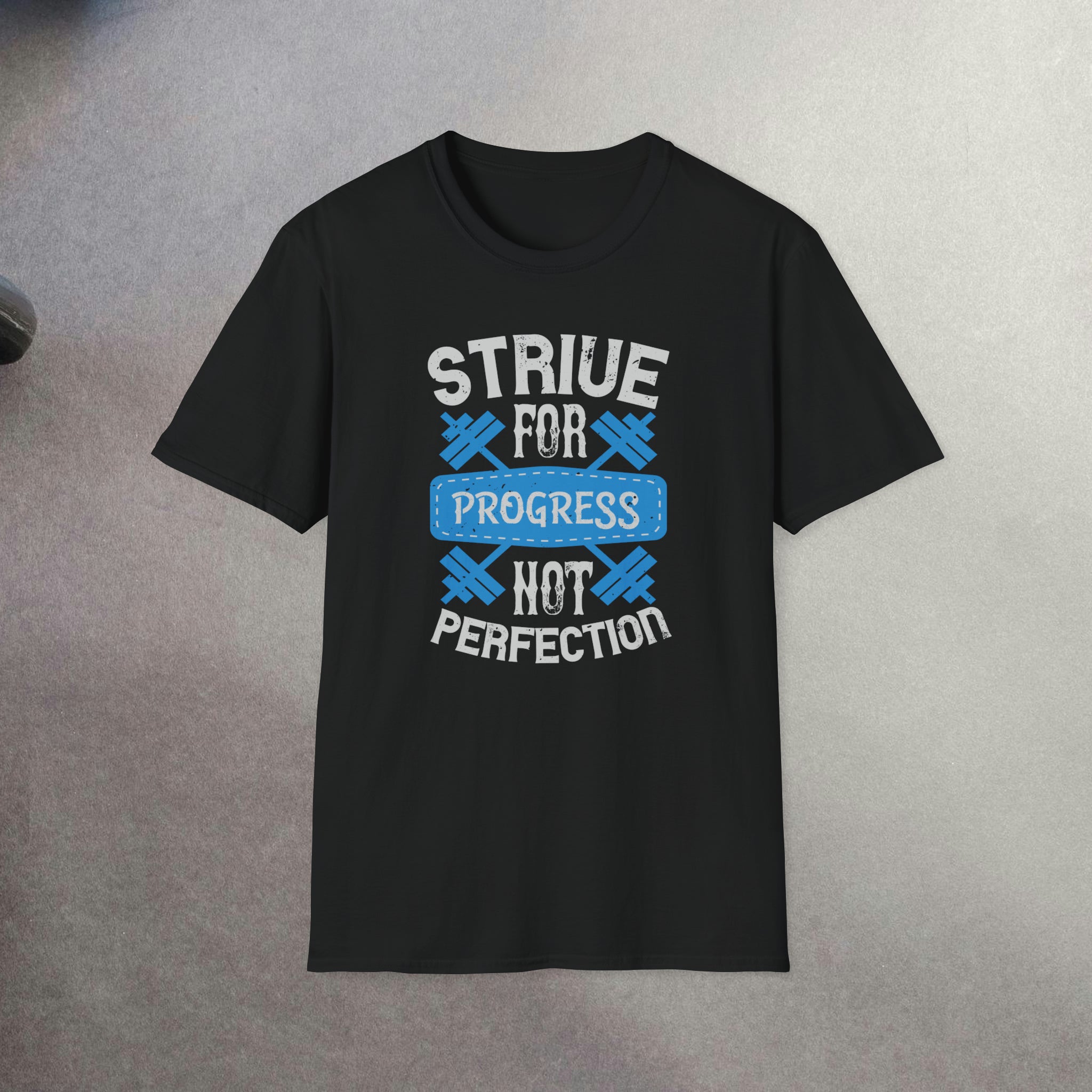 Strive for Progress, NOT Perfection T-shirt | Motivational Collection