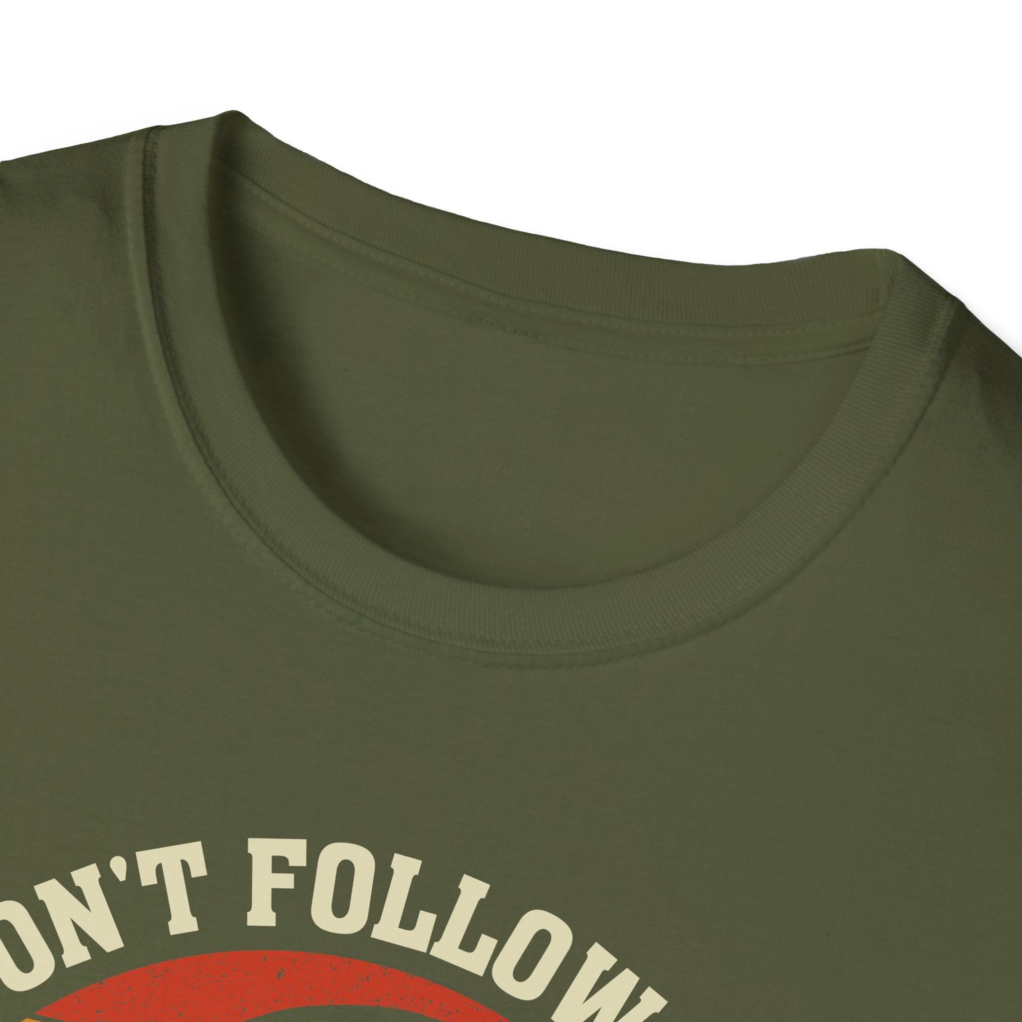 "Don't follow me, You won't make it" Skydiving T-shirt